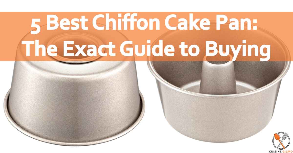 5 Best Chiffon Cake Pan: The Exact Guide to Buying