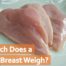 How much does a chicken breast weigh?