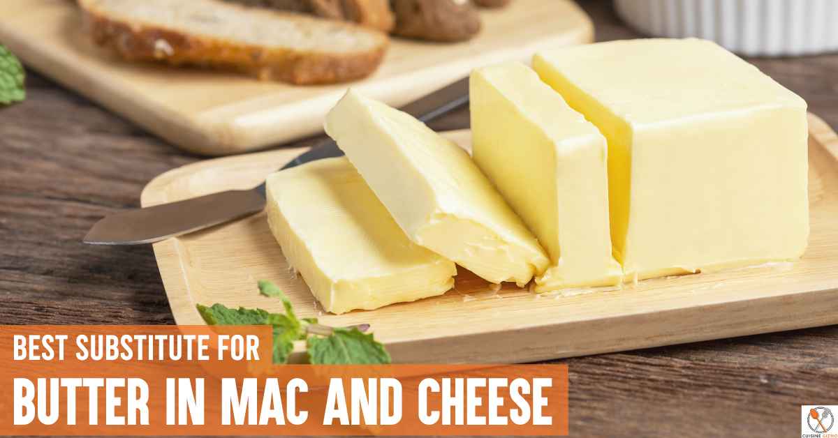 substitute for butter in mac and cheese