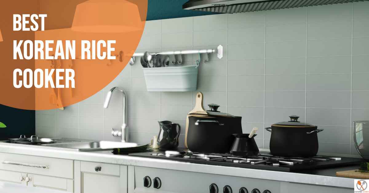 Best Korean Rice Cooker: Top 3 Korean Rice Cookers of 2021
