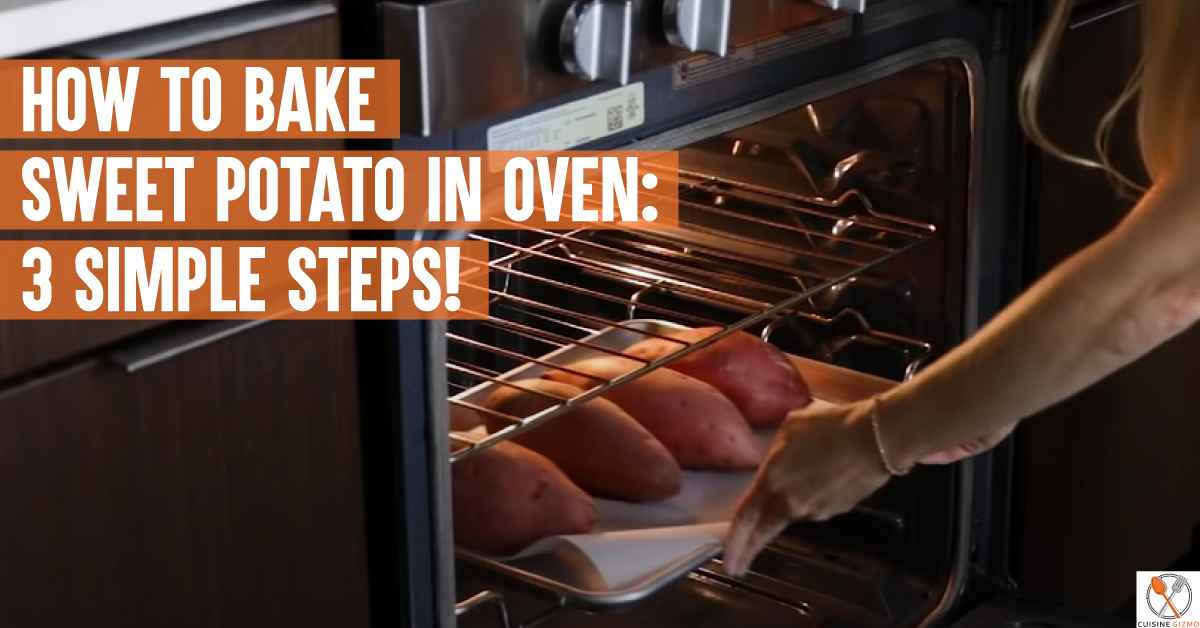 How To Bake Sweet Potato in Oven 3 Simple Steps!