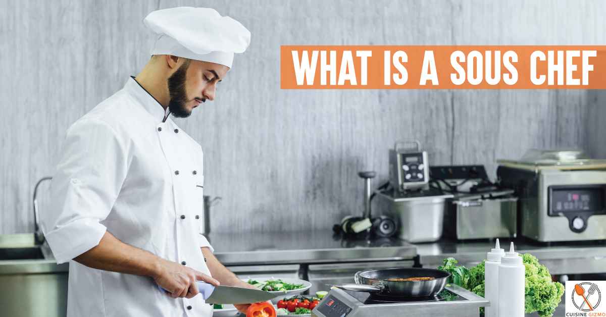 What Is A Su Chef | What Is A Sous Chef