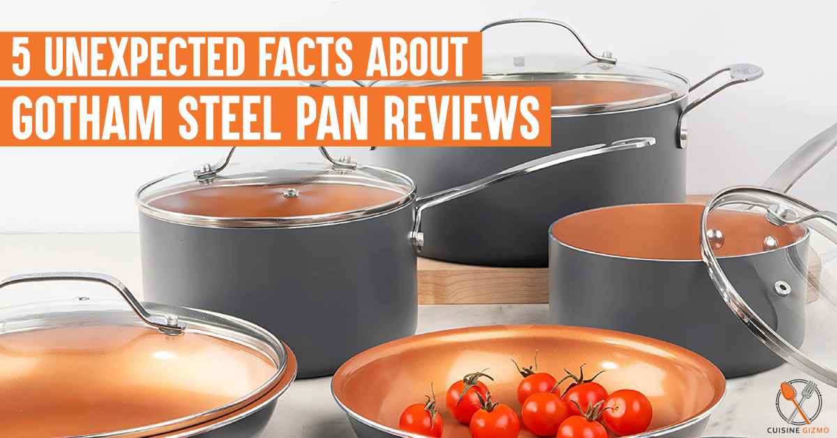 5 Unexpected Facts About Gotham Steel Pan Reviews: The Honest Review Can Make Your Cooking Better!