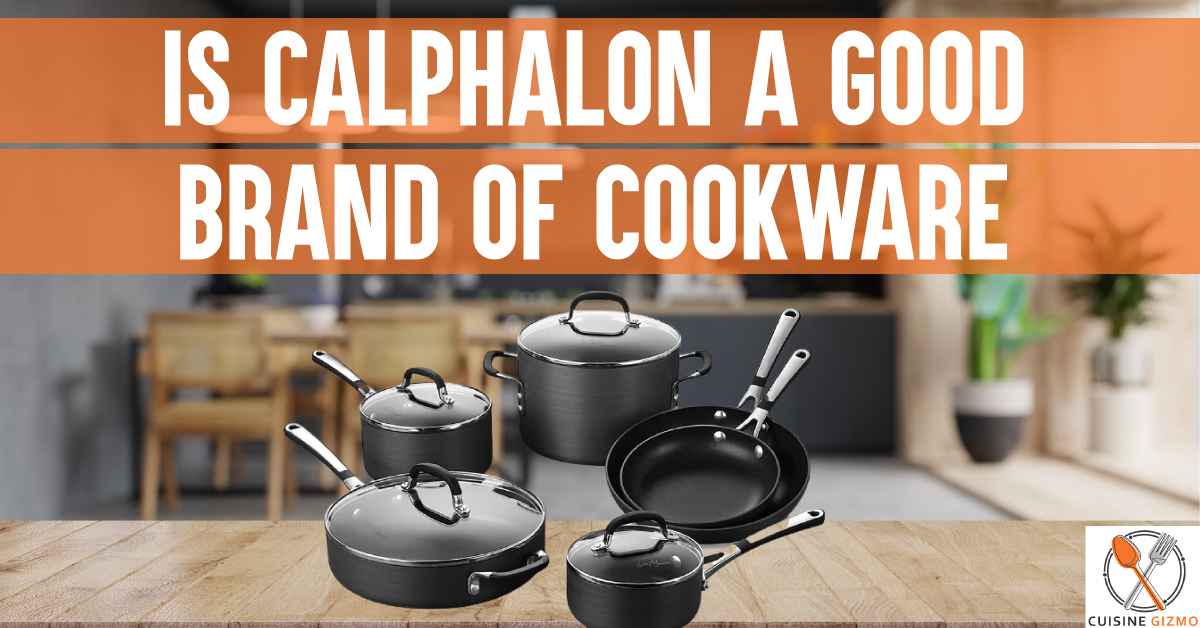 is calphalon a good brand