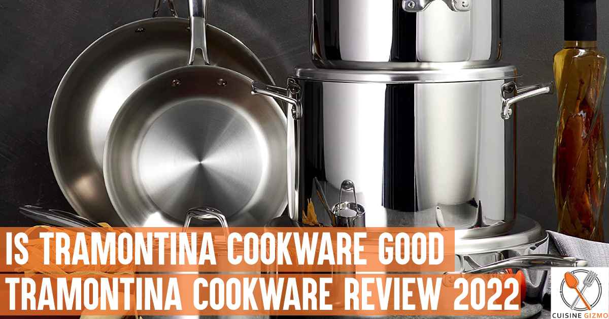 is tramontina cookware good