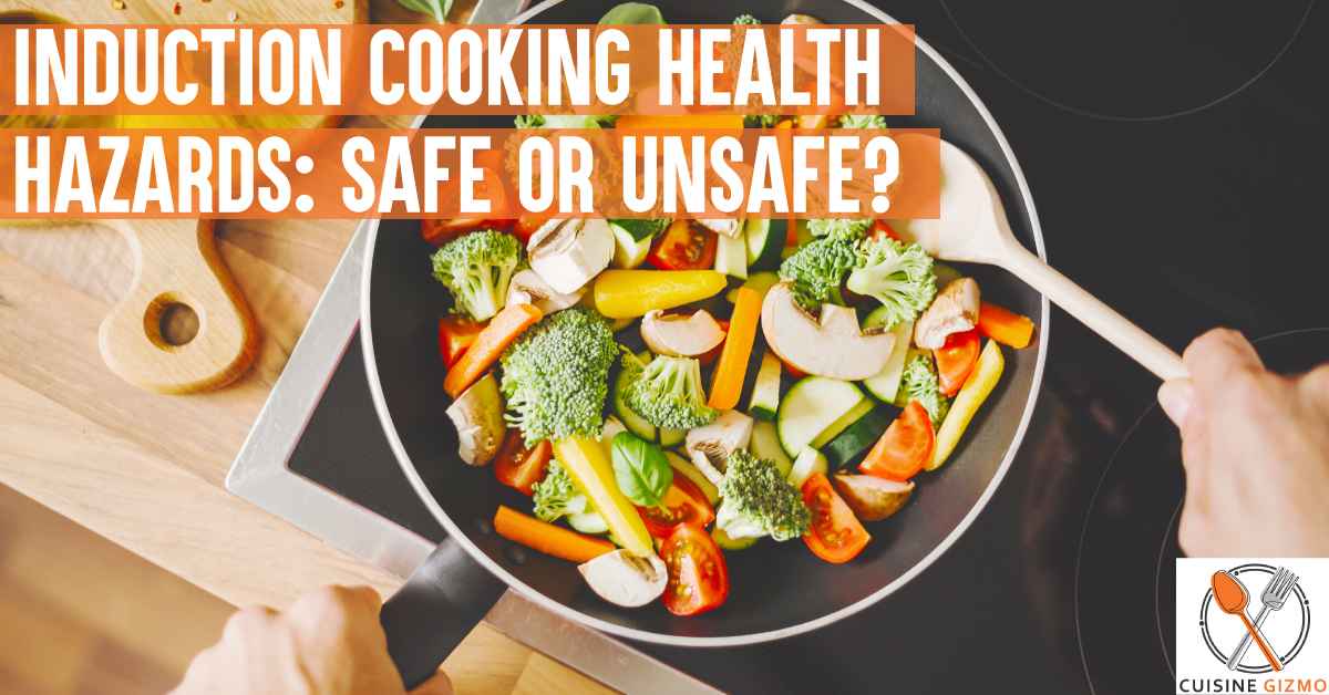 induction cooking health hazards