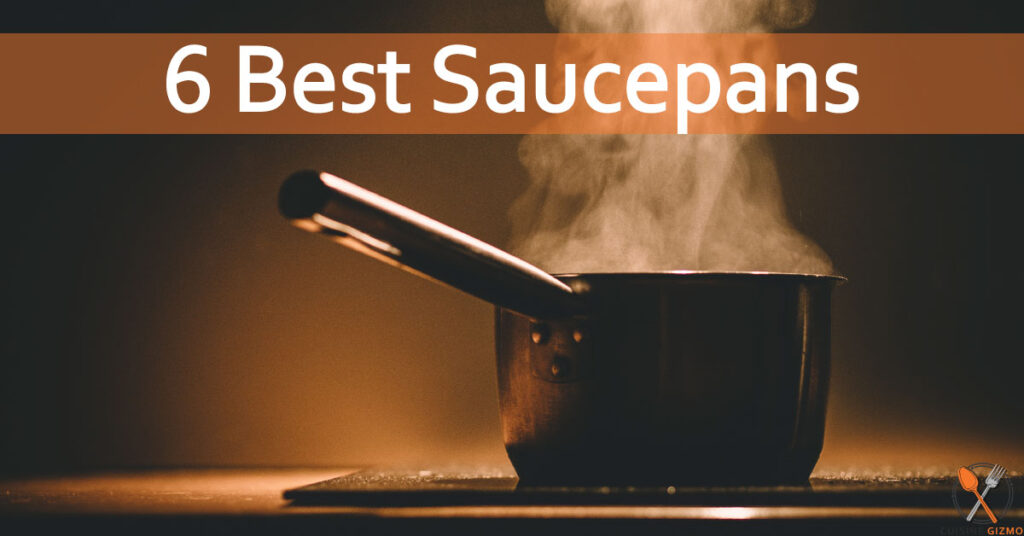 Best Saucepans: Smaller Saucepans, Medium Saucepans and Larger Saucepans