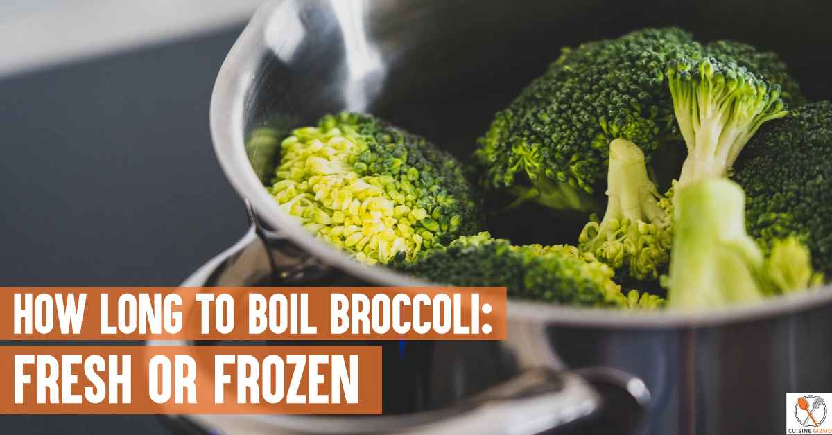 How Long To Boil Broccoli Fresh Or Frozen CuisineGizmo