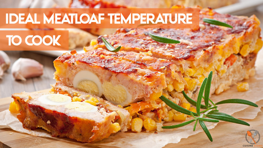 Ideal Meatloaf Temperature To Cook CuisineGizmo