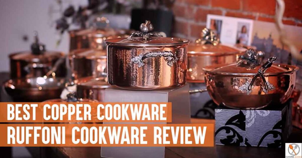 Best Copper Cookware Ruffoni Cookware Review CuisineGizmo