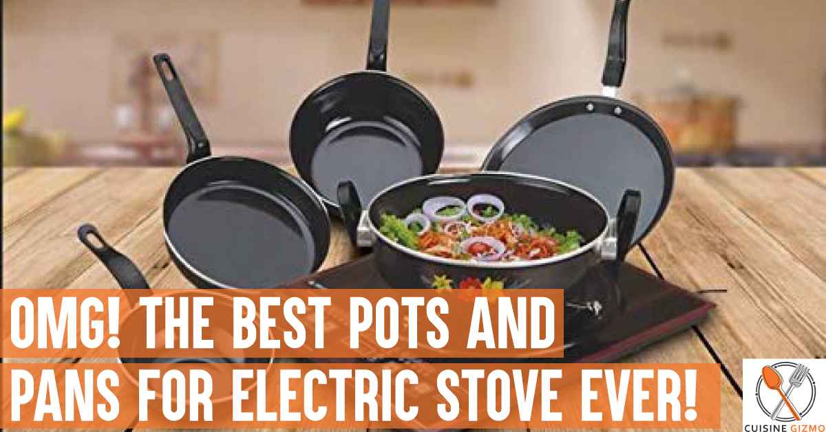 OMG! The Best POTS AND PANS FOR ELECTRIC STOVE Ever! CuisineGizmo