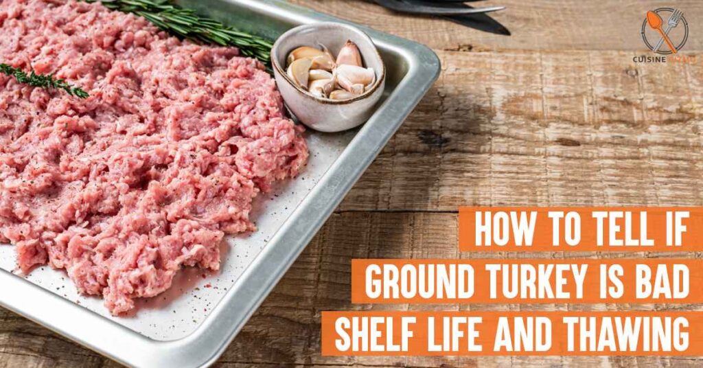How to Tell if Ground Turkey is Bad Shelf Life and Thawing CuisineGizmo