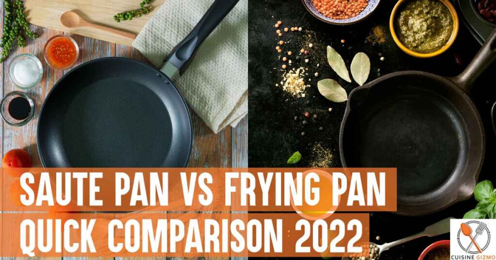 Saute Pan Vs Frying Pan Quick Comparison 2022 CuisineGizmo