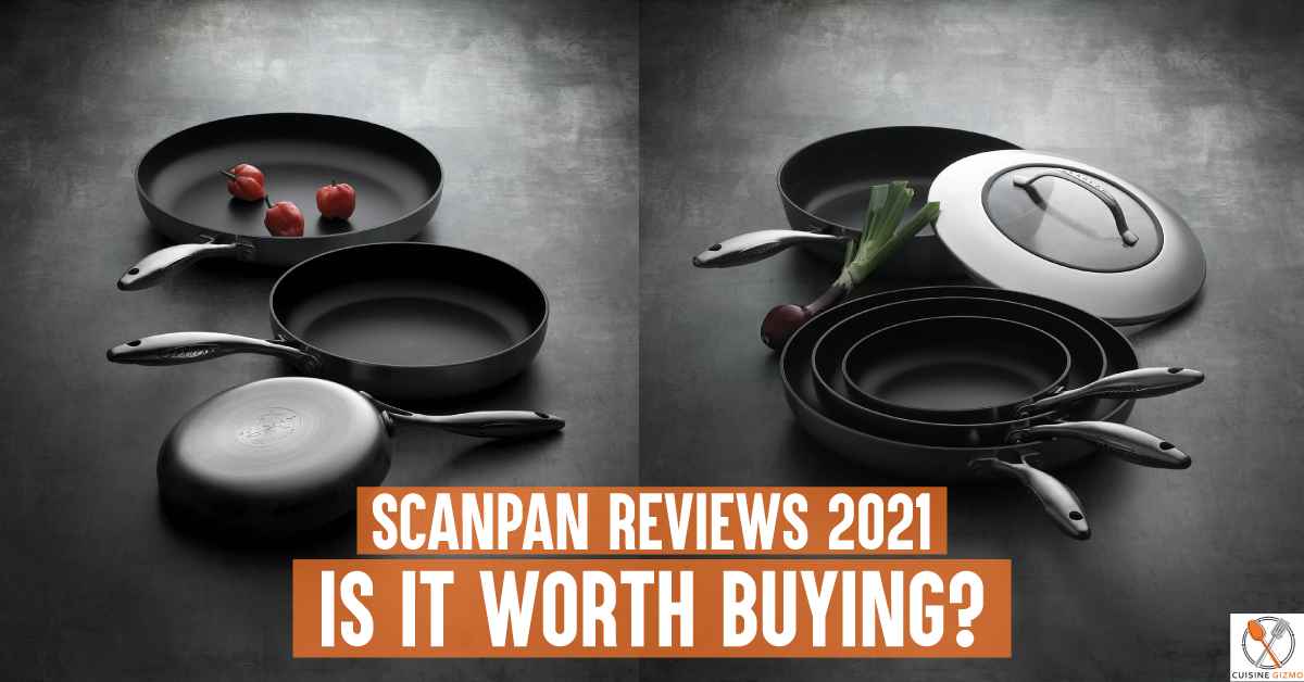 Scanpan Reviews 2021 Is It Worth Buying? CuisineGizmo