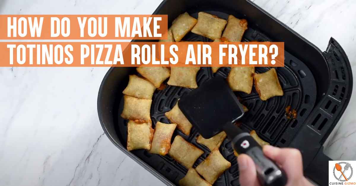 How Do You Make Totinos Pizza Rolls Air Fryer CuisineGizmo   Totinos Pizza Rolls Air Fryer 