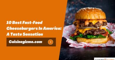 10 Best Fast-Food Cheeseburgers In America: A Taste Sensation