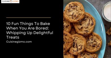 10 Fun Things to Bake When You Are Bored: Whipping Up Delightful Treats