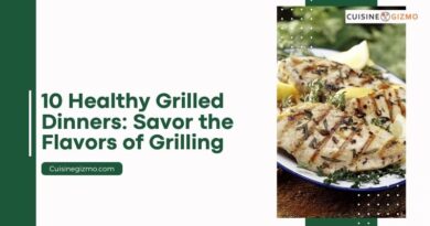 10 Healthy Grilled Dinners: Savor the Flavors of Grilling