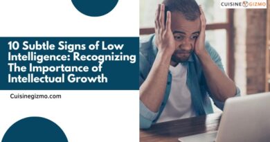 10 Subtle Signs of Low Intelligence: Recognizing the Importance of Intellectual Growth