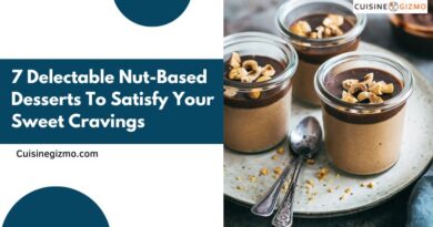 7 Delectable Nut-Based Desserts to Satisfy Your Sweet Cravings
