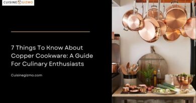 7 Things to Know About Copper Cookware: A Guide for Culinary Enthusiasts