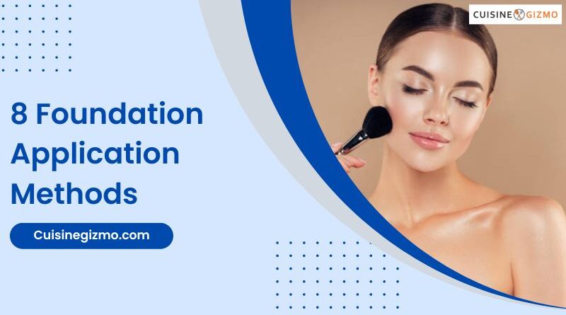 8 Foundation Application Methods