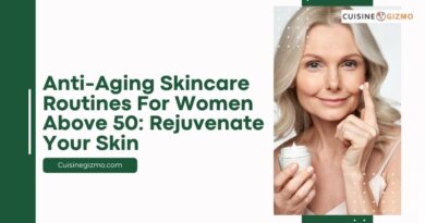 Anti-Aging Skincare Routines for Women Above 50: Rejuvenate Your Skin