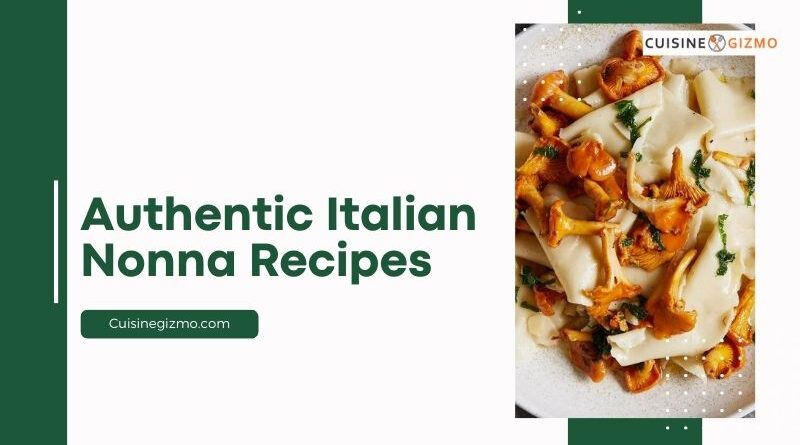 Authentic Italian Nonna Recipes