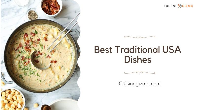 Best Traditional USA Dishes