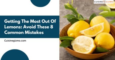 Getting the Most Out of Lemons: Avoid These 8 Common Mistakes