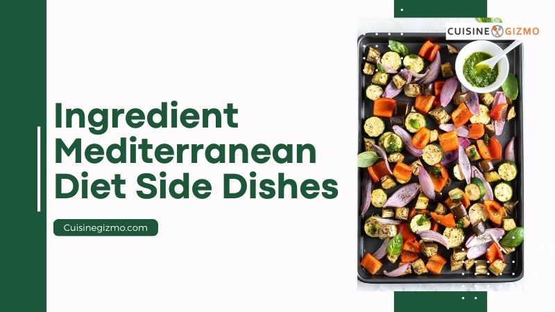 Ingredient Mediterranean Diet Side Dishes CuisineGizmo ingredient-mediterranean-diet-side-dishes-cuisinegizmo