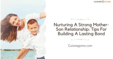 Nurturing a Strong Mother-Son Relationship: Tips for Building a Lasting Bond
