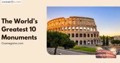 The World’s Greatest 10 Monuments