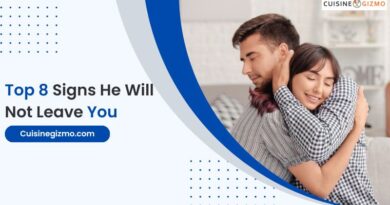 Top 8 Signs He Will Not Leave You
