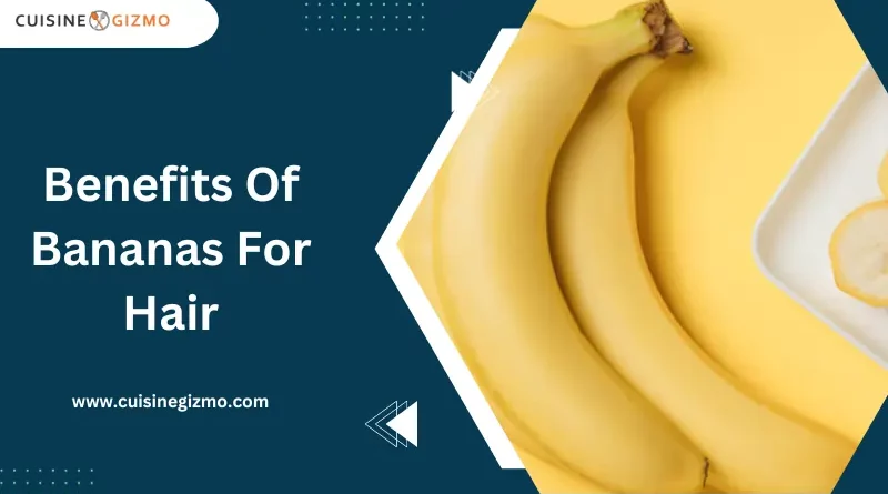 Benefits Of Bananas For Hair