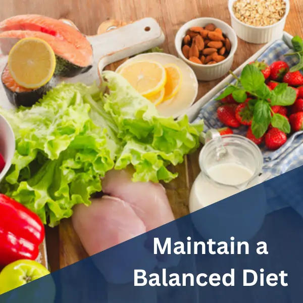Maintain a Balanced Diet