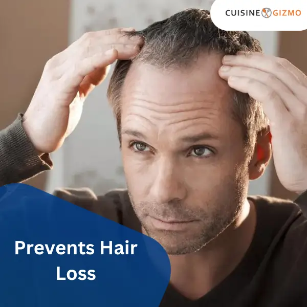 Prevents Hair Loss