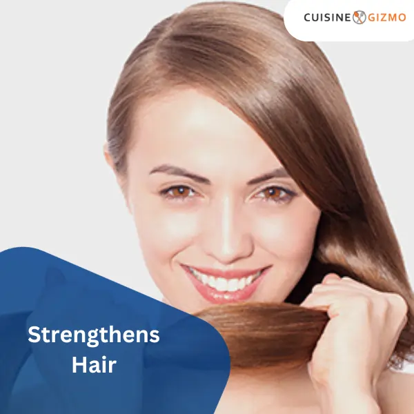 Strengthens Hair